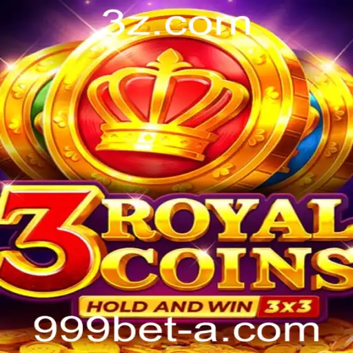 Descubra o Empolgante Jogo 3royalcoins na Plataforma 999bet