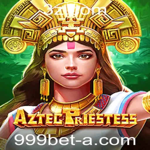 Descubra o Envolvente Mundo do Jogo AztecPriestess na Plataforma 999bet