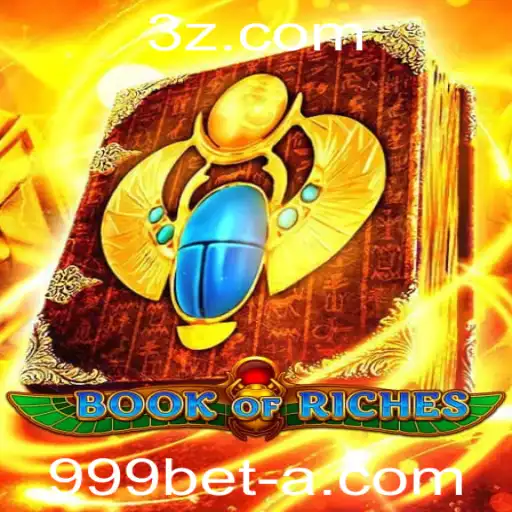 Descubra o Fascinante Mundo de Book of Riches no 999bet