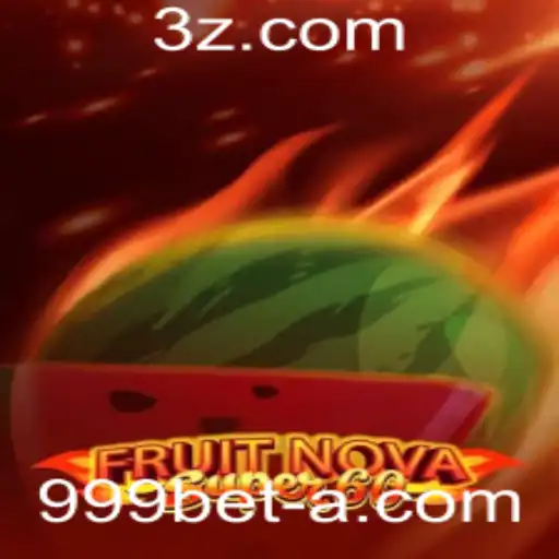 Descubra o Jogo FruitNovaSuper60 no 999bet